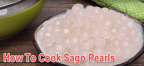 How To Cook Sago Pearls - Asian Recipe