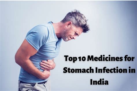 Top 10 Medicines for Stomach Infection in India | 10 Best Medicines for ...