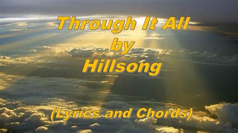 Through It All - Hillsong (Lyrics and Chords) - YouTube