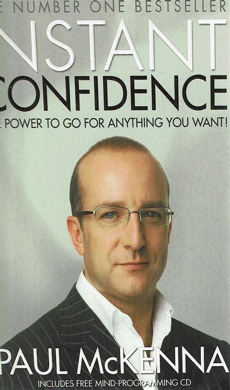 Instant Confidence. The Power To Go For Anything You Want McKenna Paul | Marlowes Books