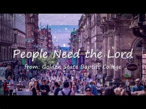 People Need the Lord Lyrics - YouTube