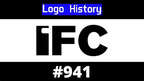 Logo History #941: IFC (Canada) - YouTube