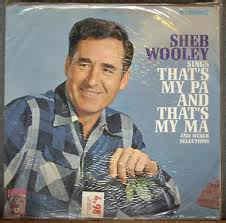 Sheb Wooley - Sheb Wooley Sings That's My Pa And That's My Ma (Vinyl, LP) | Discogs