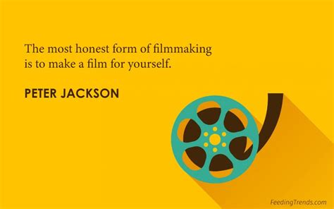 30 Filmmaking Quotes That Inspire You To Follow Your Passion