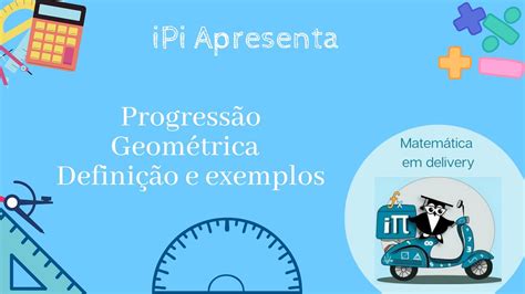 Progressão Geométrica - Definição e exemplos - YouTube