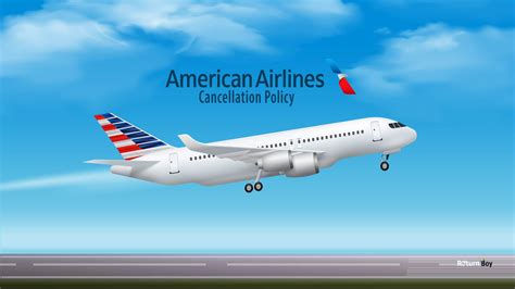 American Airlines Cancellation Policy - Return Boy