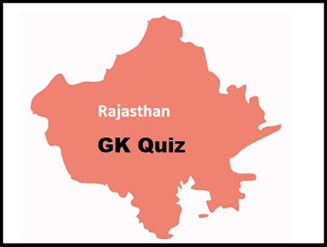 Rajasthan GK Quiz Questions and Answers (100+ Questions) 2023