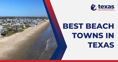 6 Best Texas Beach Towns: Best Beaches to Live On in Texas