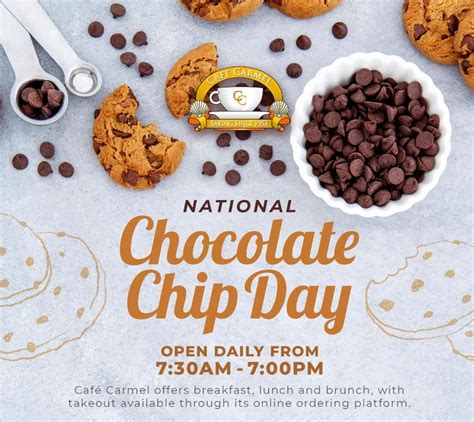 May 15 - National Chocolate Chip Day - Café Carmel