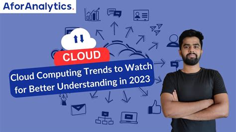 Cloud Computing Trends to Watch for Better Understanding in 2023