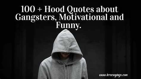 100 + Hood Quotes about Gangsters, Motivational and Funny