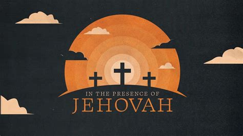 In The Presence of Jehovah - Remix Church Media Sermon Series