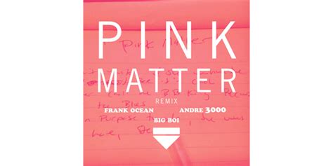 Frank Ocean "Pink Matter (Remix)" featuring André 3000 & Big Boi | Sidewalk Hustle