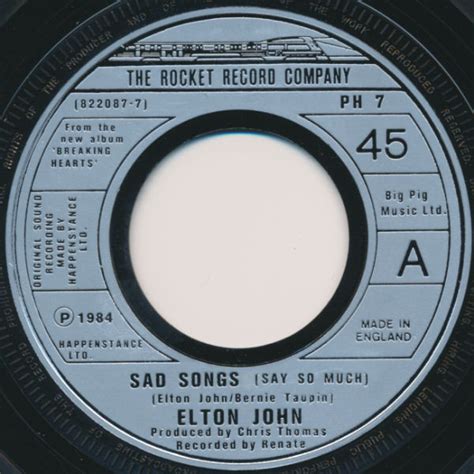 Elton John - Sad Songs (Say So Much) (1984, large hole, Vinyl) | Discogs