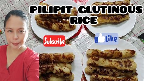 PILIPIT GLUTINOUS RICE - YouTube