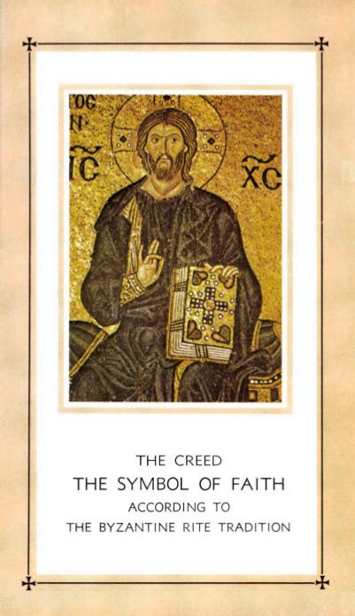 THE CREED THE SYMBOL OF FAITH ACCORDING TO THE BYZANTINE RITE TRADITION ...