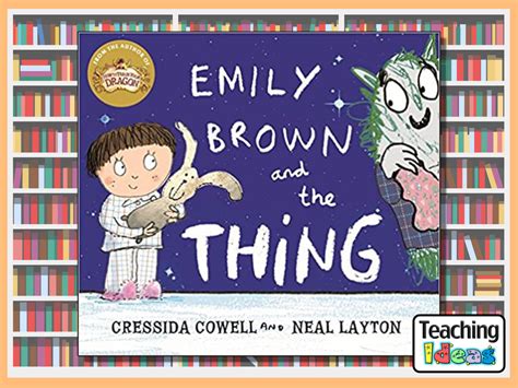 Emily Brown And The Thing - Teaching Ideas