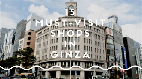 Ginza Shopping Guide: 15 Best Shops in Ginza - Japan Web Magazine