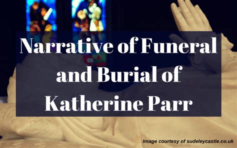 Narrative of Funeral and Burial of Katherine Parr