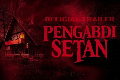 Nonton Bioskop Pengabdi Setan Terbaru