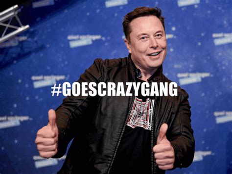 Elon Musk Goescrazygang GIF - Elon musk GOESCRAZYGANG GCG - Discover ...