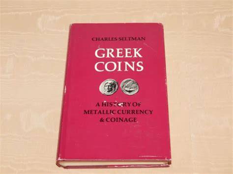VINTAGE COIN BOOK 1977 Greek Coins History Of Metallic Currency & Coinage $99.99 - PicClick