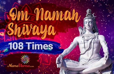 7 Profound Benefits of Chanting Om Namah Shivaya Mantra 108 Times | NanaVarna