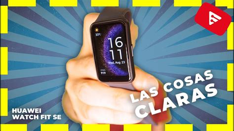 Huawei Watch FIT SE (Special Edition) ⌚ ¿Vale la pena? [Review español ...