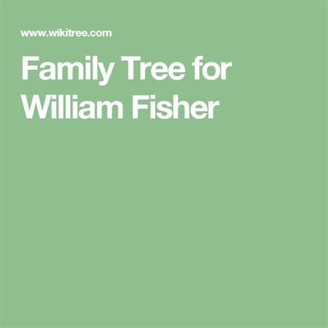 Family Tree for William Fisher | Family tree, Free family tree, John ...