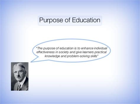 John Dewey aligns with the progressivist school of educational ...