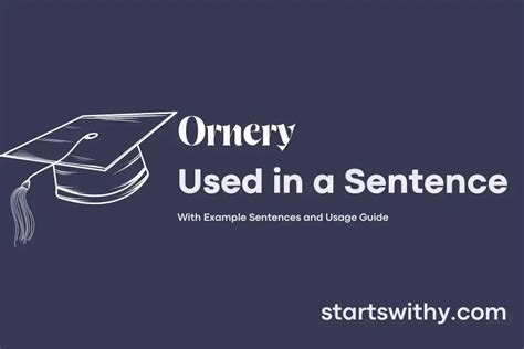 ORNERY in a Sentence Examples: 21 Ways to Use Ornery