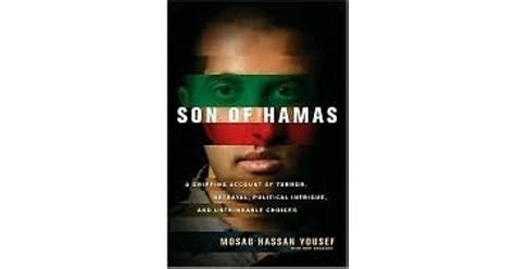 Son of Hamas: A Gripping Account of Terror, Betrayal, Political Intrigue, and Unthinkable ...