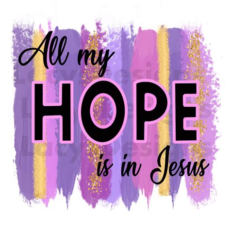 All My Hope is in Jesus Sublimation Design Jesus PNG Jesus - Etsy