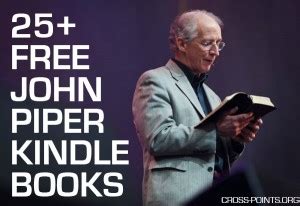 40+ Free John Piper Kindle Books - Cross-Points eBooksCross-Points eBooks