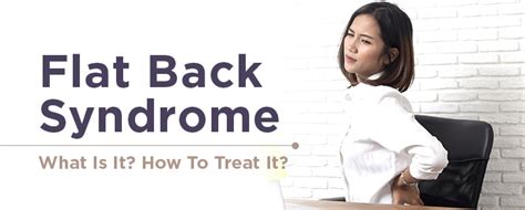 Flat Back Syndrome - What Is It? How To Treat It?