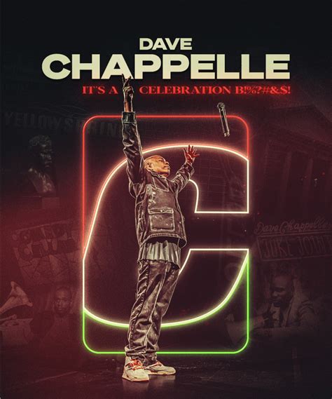 DAVE CHAPPELLE Adds Five Dates To "It’s A Celebration, B!%?#&$!" Comedy ...