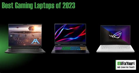 The Best Gaming Laptops of 2023 - iFixYouri Blog