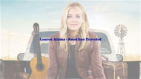 Lauren Alaina - The road less traveled - YouTube