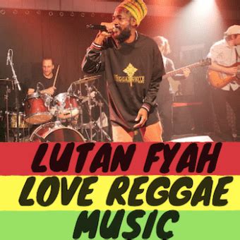 Lutan_Fyah_Love_Reggae_Music - Love Reggae Music