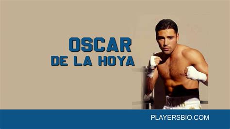 Oscar De La Hoya Bio: Net Worth [2024 Update]- Players Bio