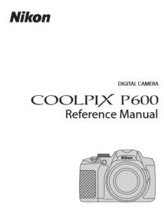 Nikon Coolpix P600 Manual - FREE Download User Guide PDF