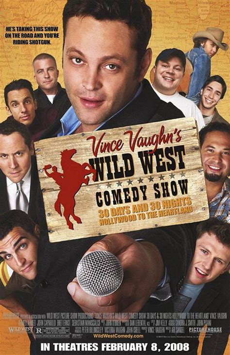 Vince Vaughn's Wild West Comedy Show: 30 Days & 30 Nights - Hollywood to the Heartland (2008 ...