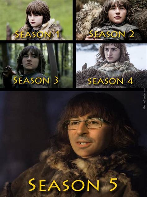 Bran Stark through the years... | Meme game, What's so funny, Got memes