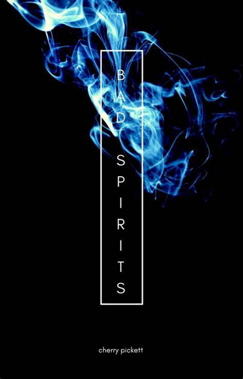 Bad Spirits | Ficsation - Official Website of Cherry Pickett