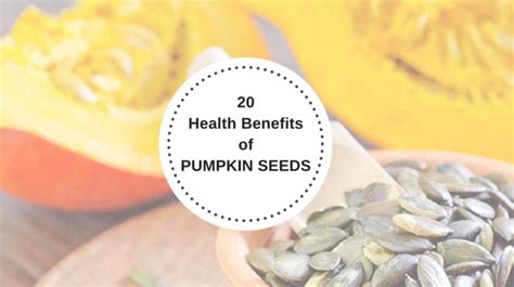 20 Health Benefits of Pumpkin Seeds