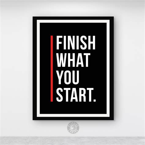 Finish What You Start Wallpapers - Top Free Finish What You Start ...