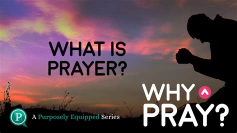 What Is Prayer? - Purposely