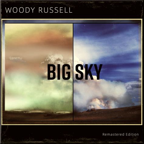 Big Sky (2023 Remastered Edition) | Woody Russell