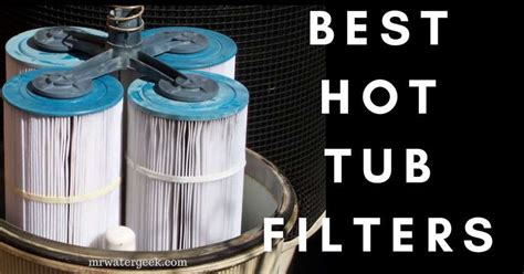 All The BAD Things To Know About Your Next Hot Tub Filter