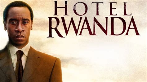 Hotel Rwanda - hotel rwanda, rwanda genocide stories